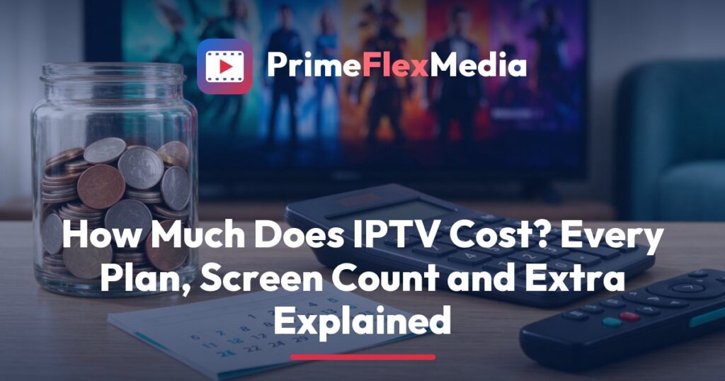 PrimeFlexMedia guide to how much IPTV costs, showing a calculator and a price table beside a TV displaying a movie library