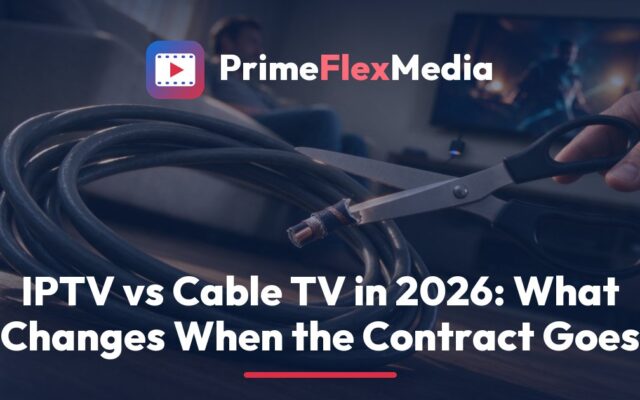 PrimeFlexMedia comparison of IPTV vs cable, showing a cable box with a tangle of coaxial wire beside a streaming stick and a TV showing a film library